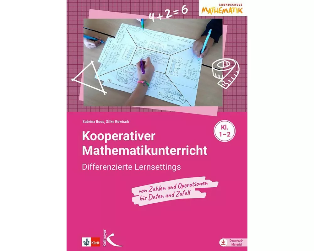 Kooperativer Mathematikunterricht für die Klassen 1-2