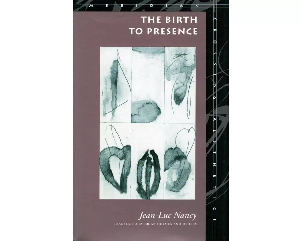 The Birth to Presence