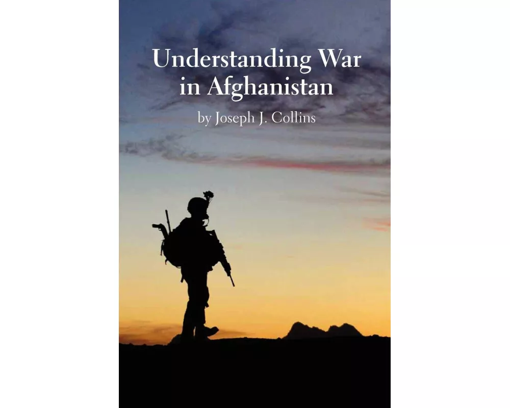 Understanding War in Afghanistan