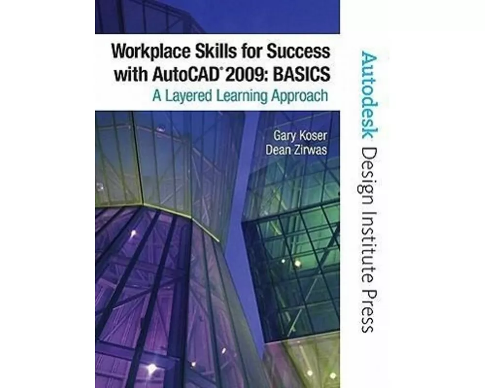 Workplace Skills for Success with AutoCAD 2009
