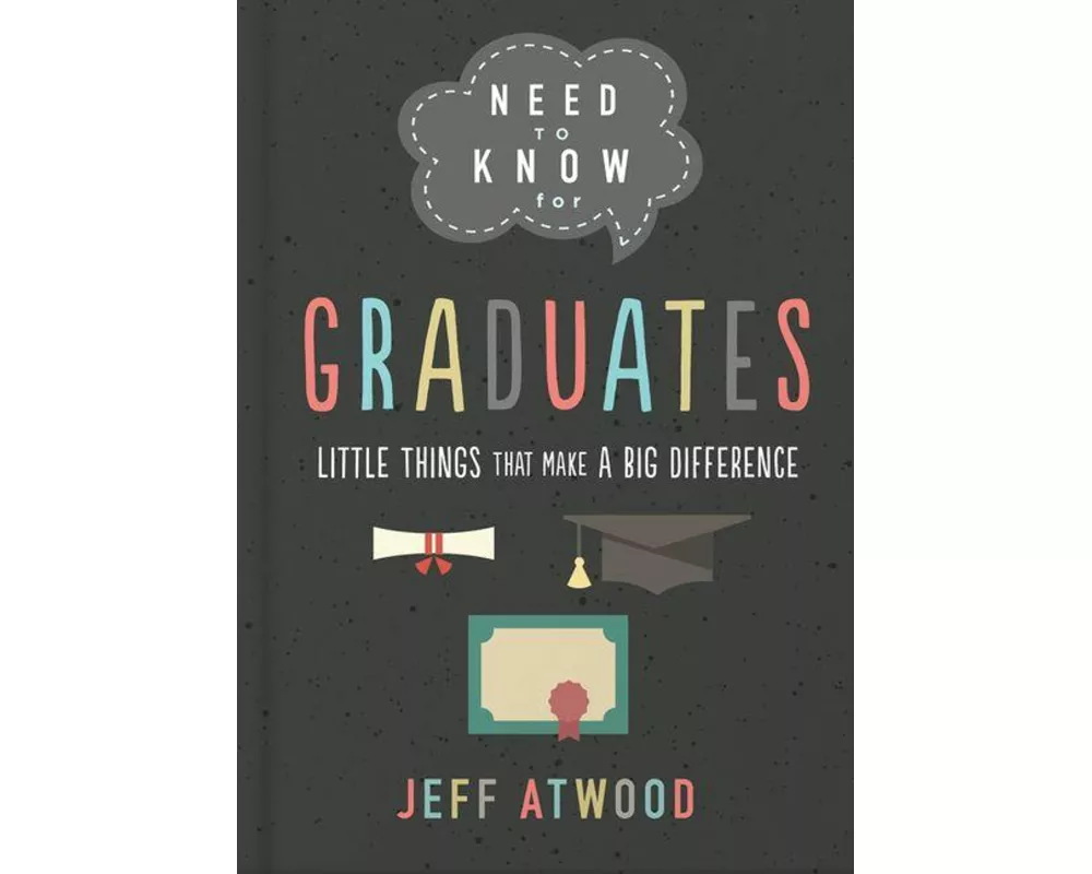 Need to Know for Graduates
