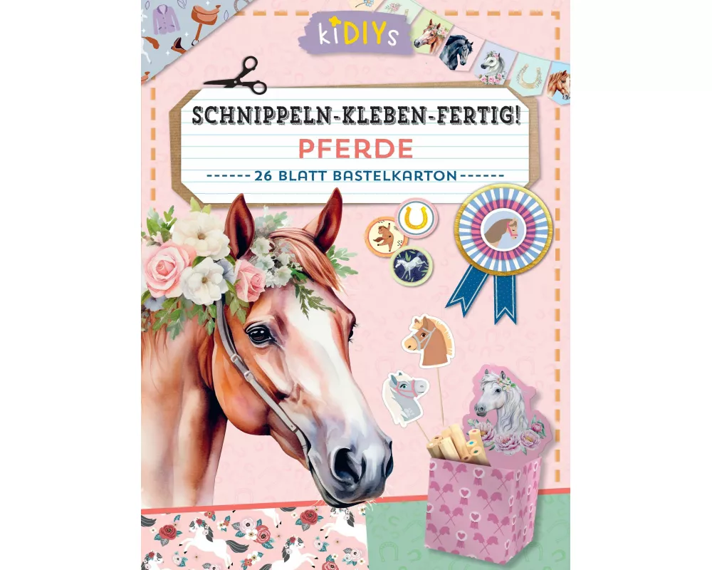 Schnippeln - Kleben - Fertig! – Pferde