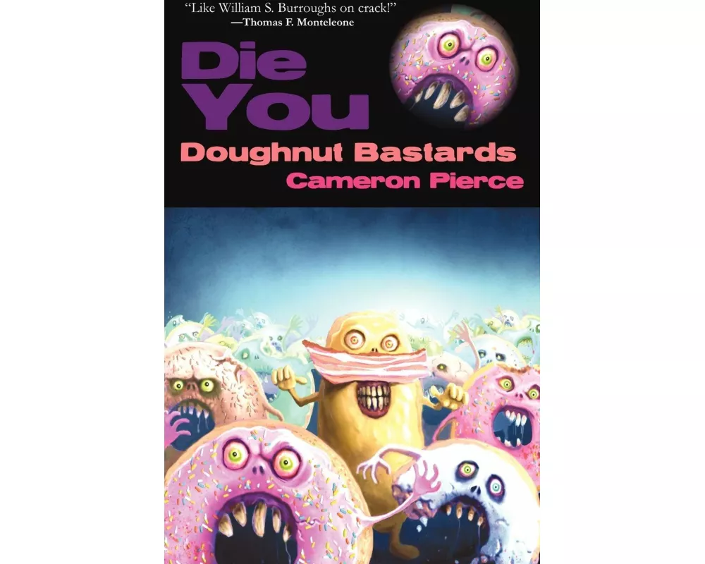 Die You Doughnut Bastards