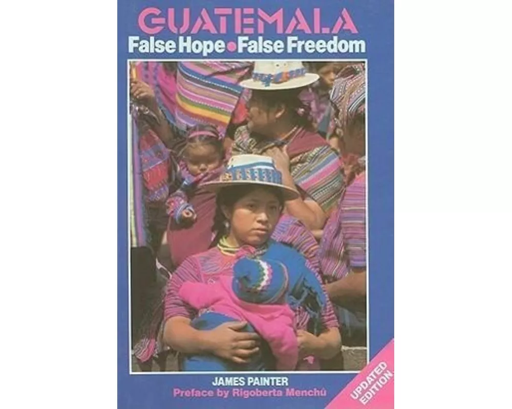 Guatemala: False Hope
