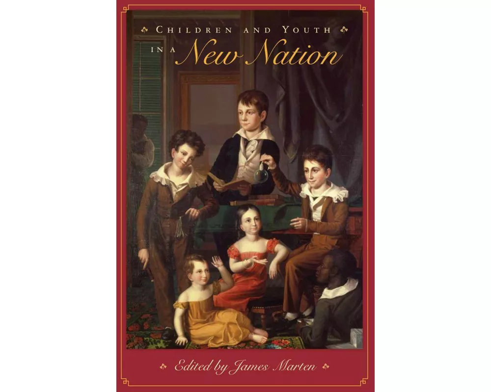 Children and Youth in a New Nation