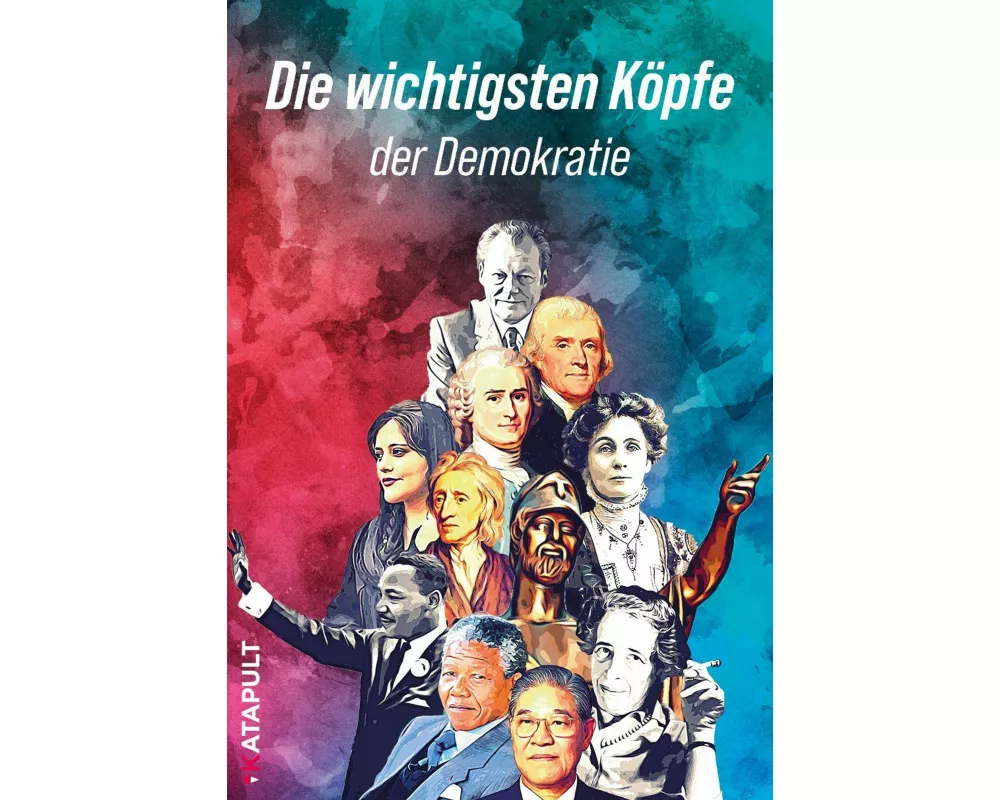 Die wichtigsten Köpfe der Demokratie