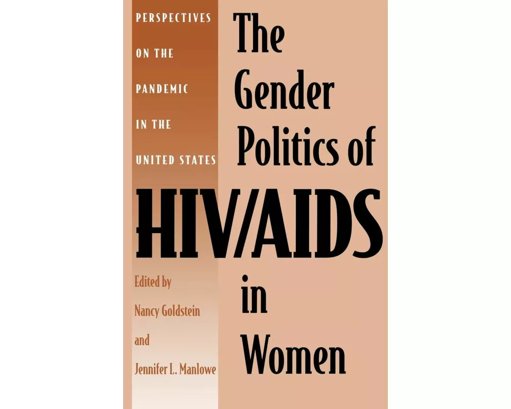 The Gender Politics of HIV/AIDS in Women