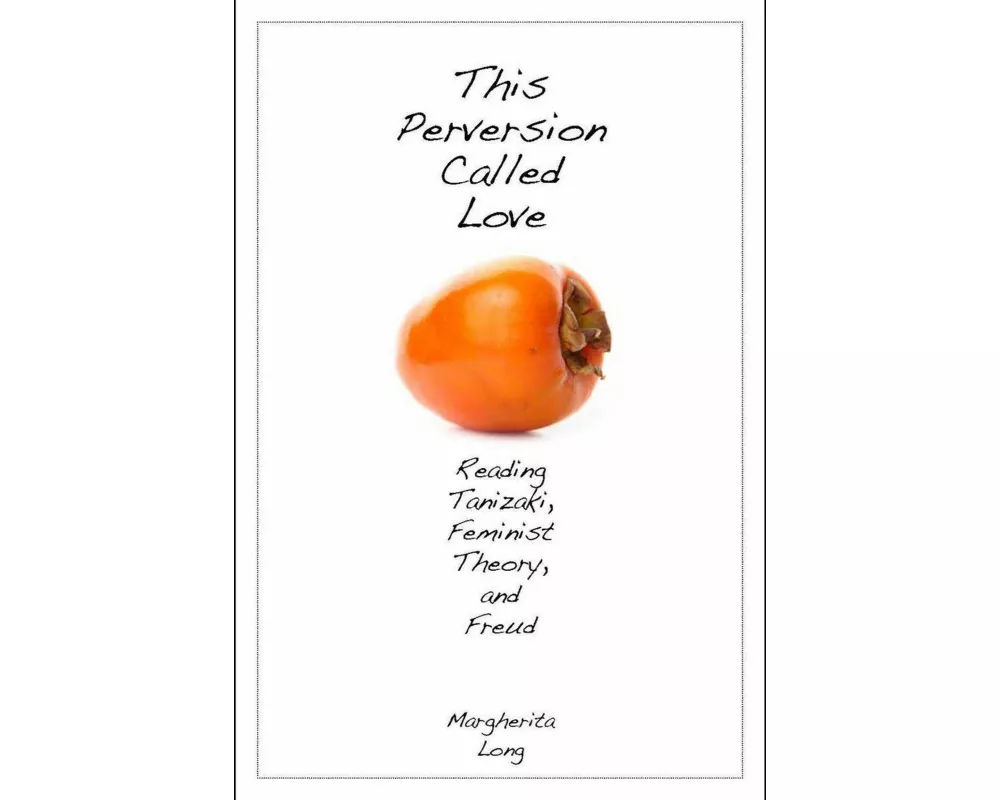 This Perversion Called Love