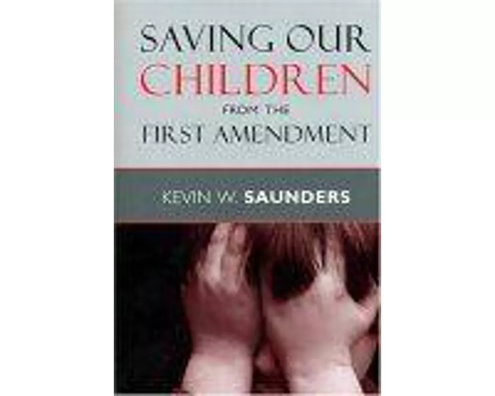 Saving Our Children from the First Amendment