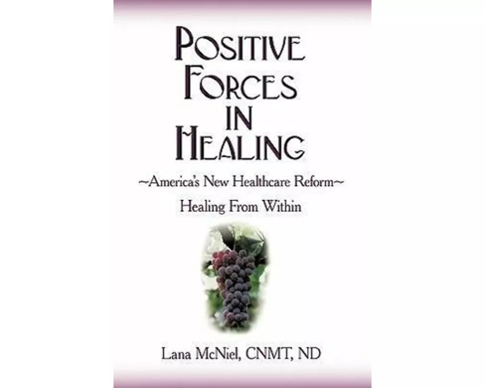 Positive Forces in Healing