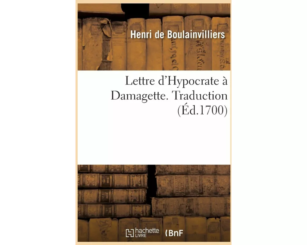 Lettre d'Hypocrate à Damagette. Traduction