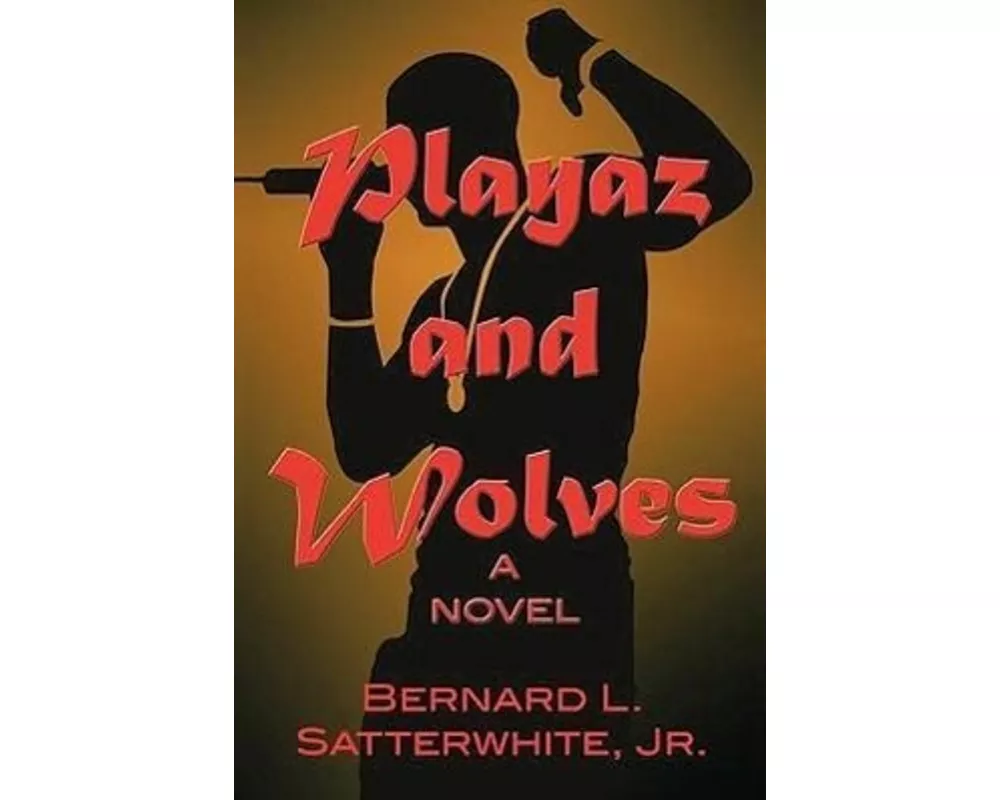 Playaz and Wolves