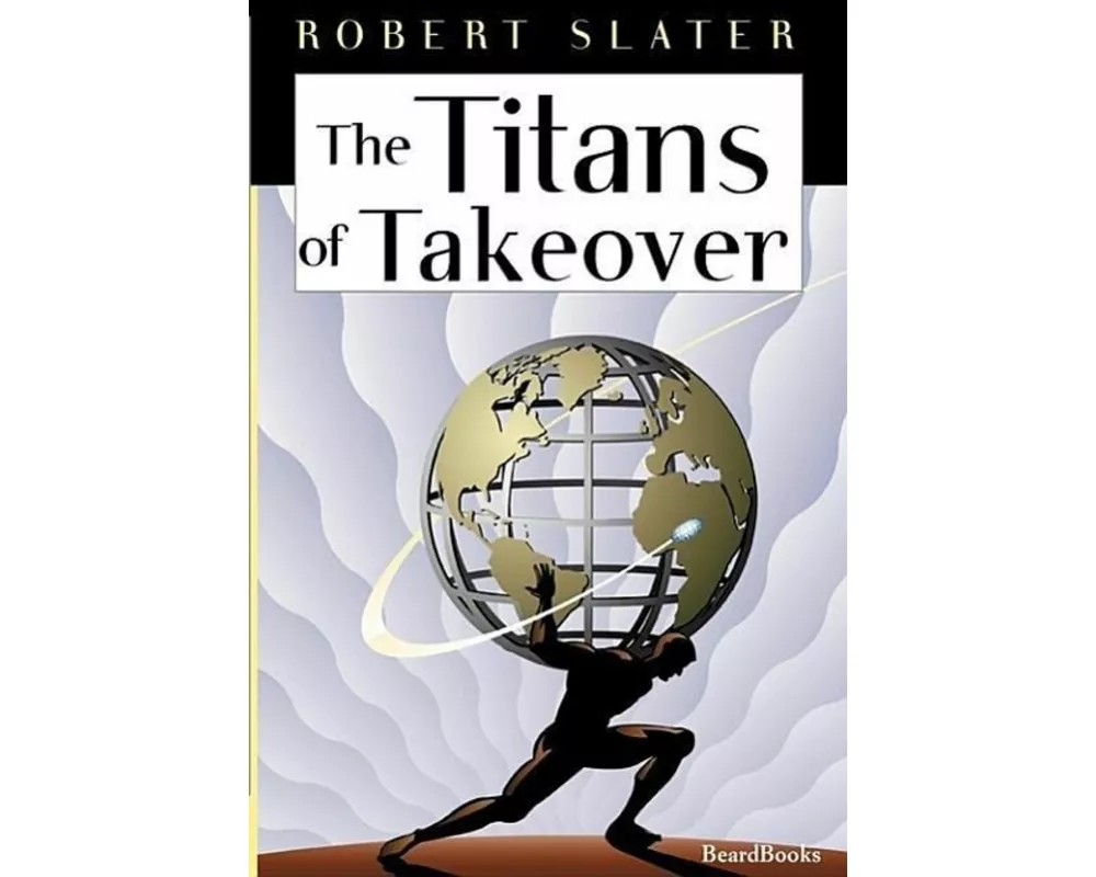 The Titans of Takeover