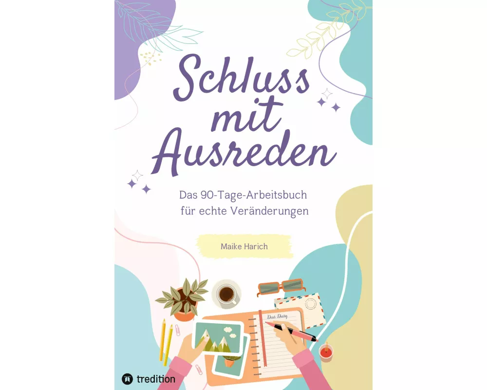 Schluss mit Ausreden