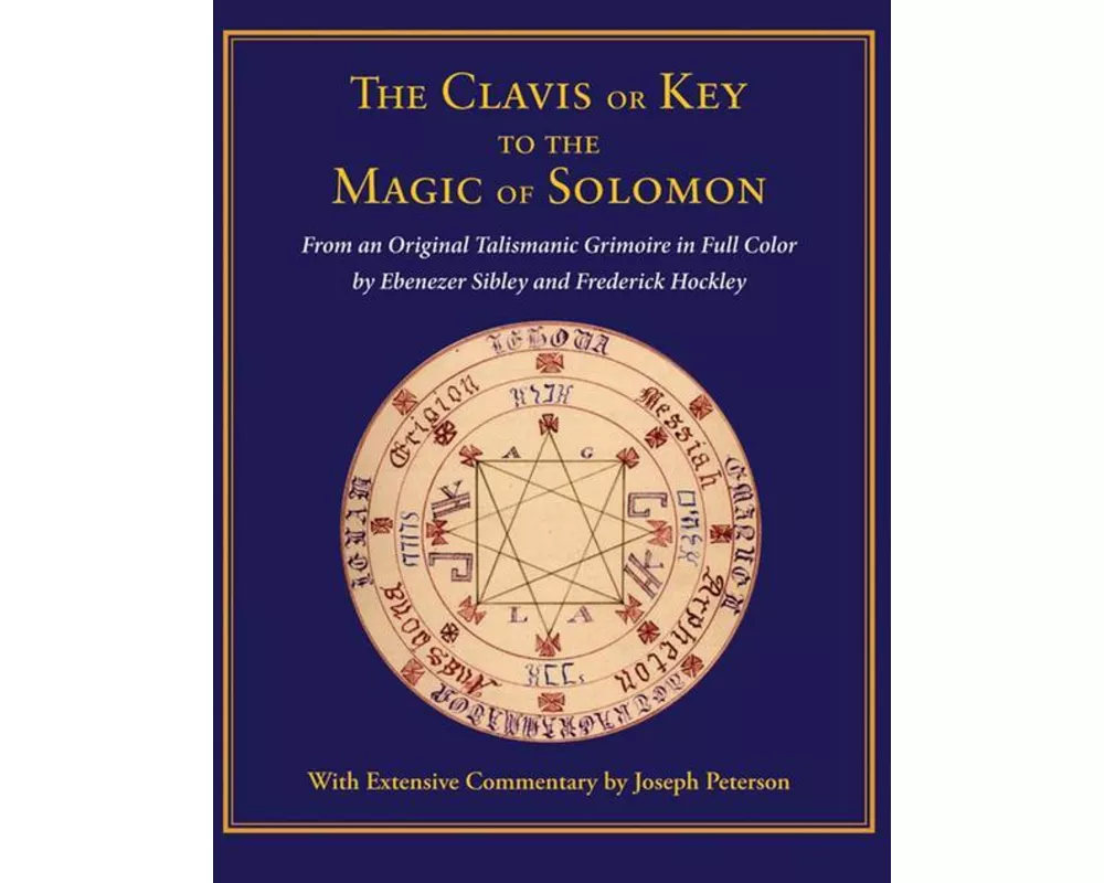 Clavis or Key to the Magic of Solomon