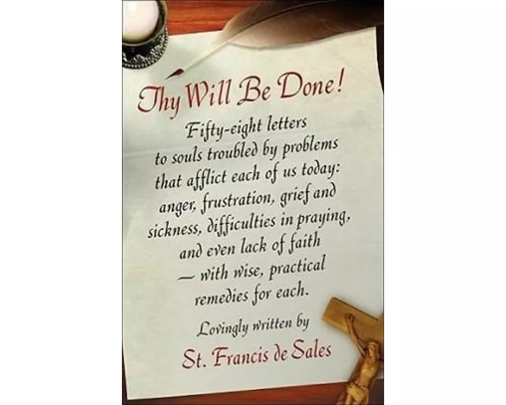 Thy Will Be Done!