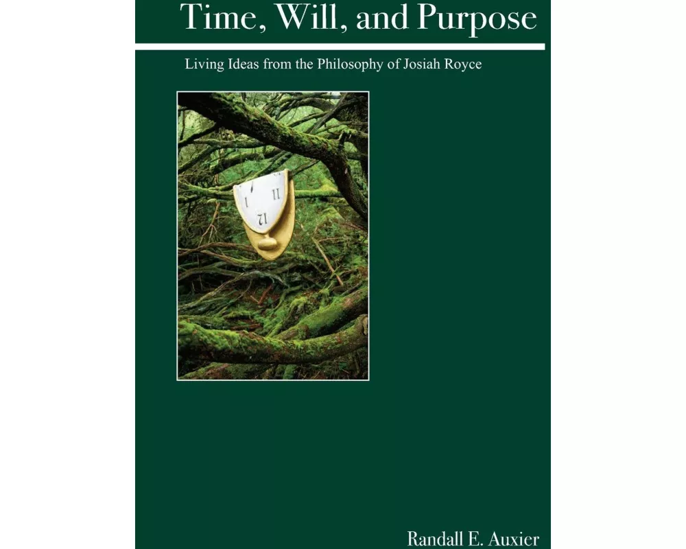 Time, Will, and Purpose