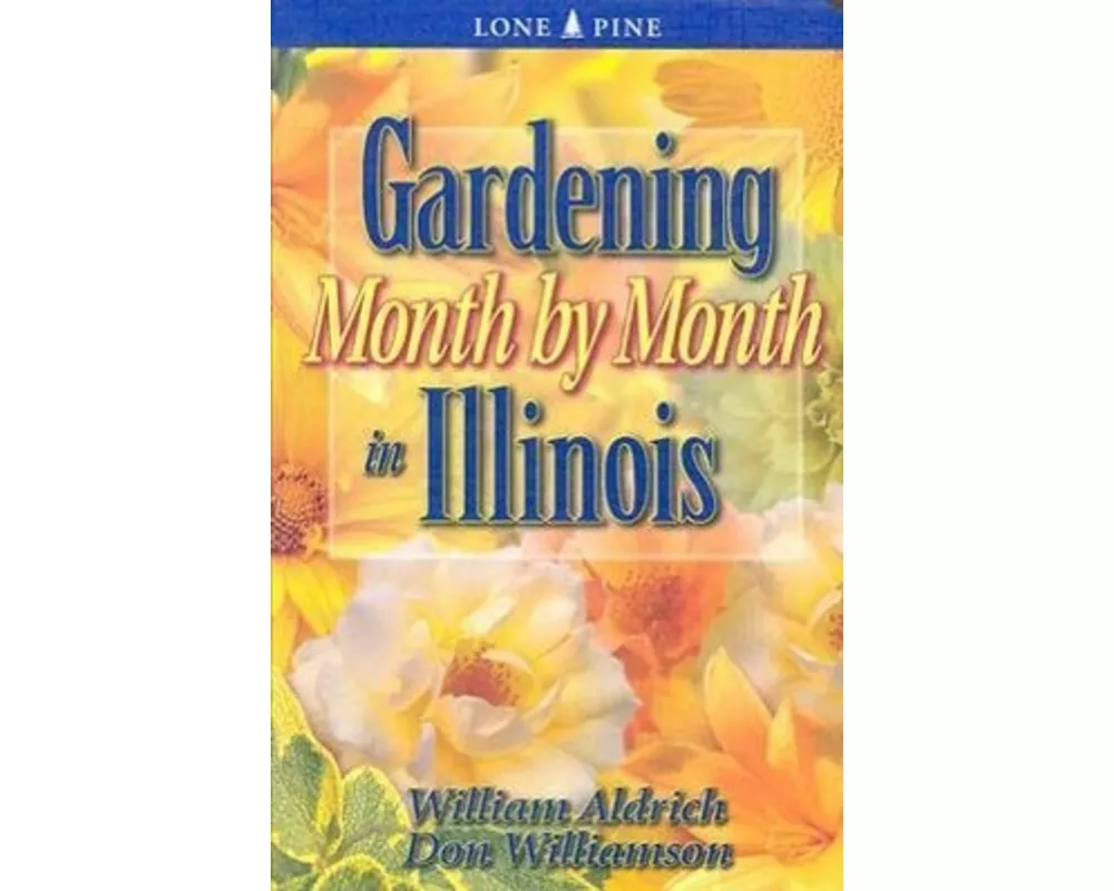 Gardening Month by Month in Illinois