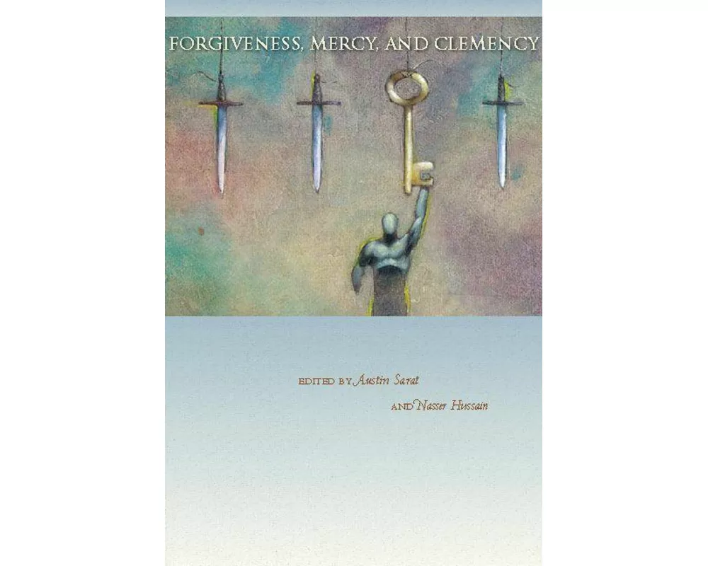Forgiveness, Mercy, and Clemency
