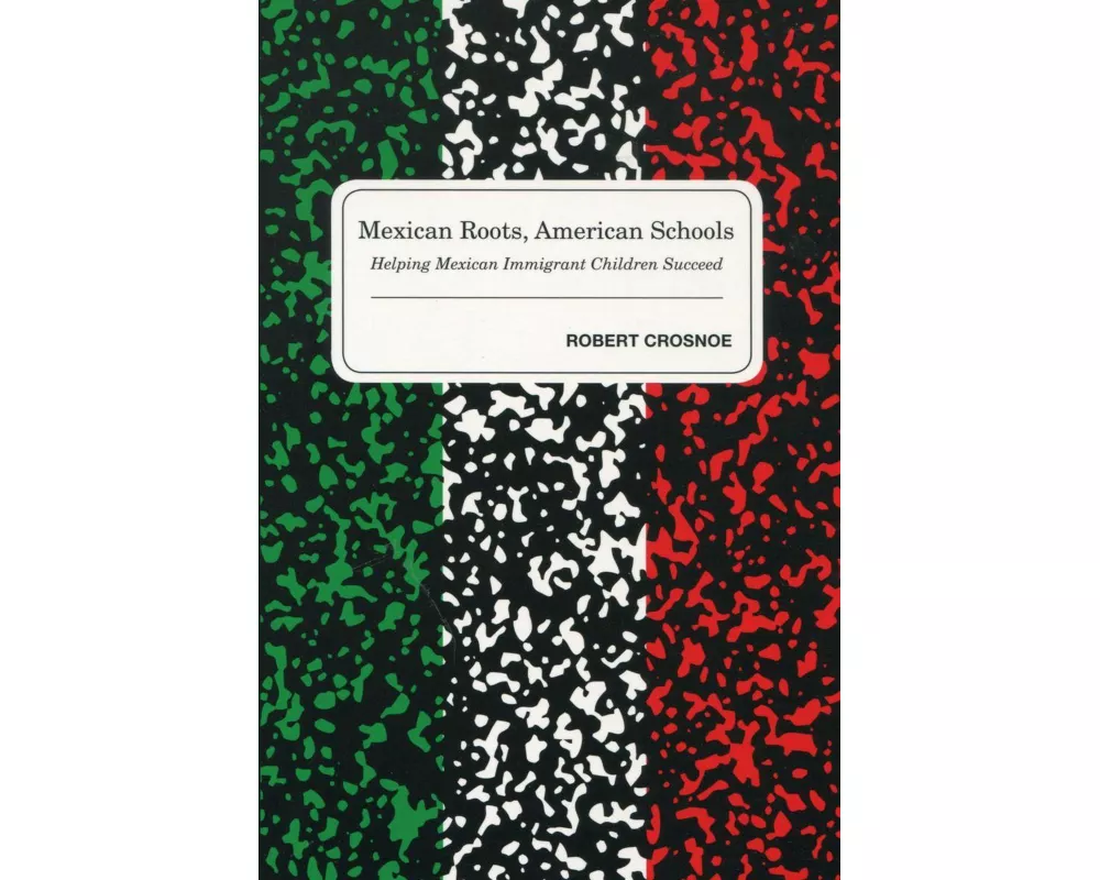 Mexican Roots, American Schools
