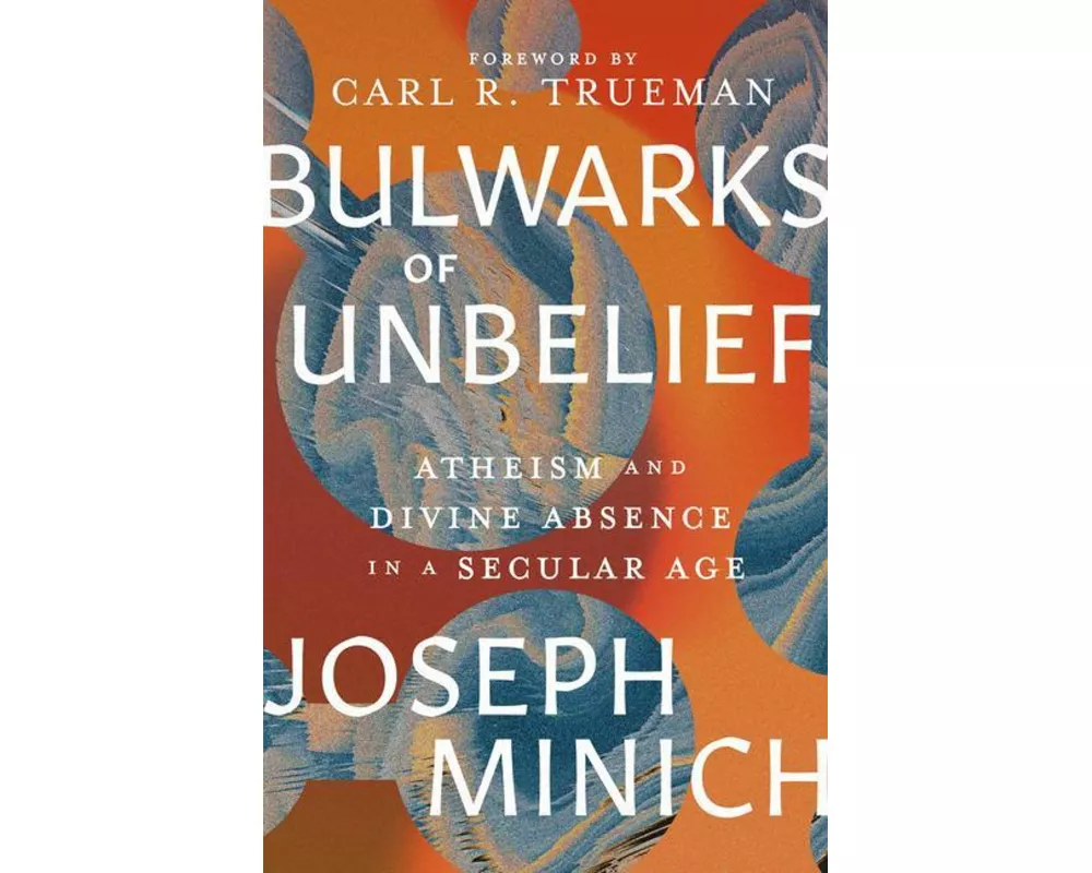 Bulwarks of Unbelief
