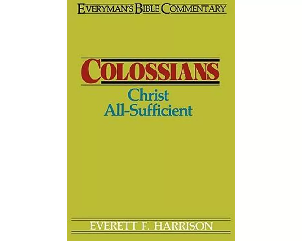 Colossians- Everyman's Bible Commentary