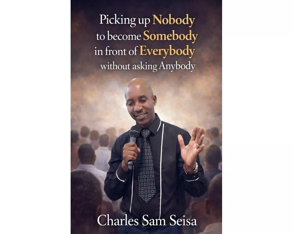 Picking up Nobody to become Somebody in front of Everybody without asking Anybody