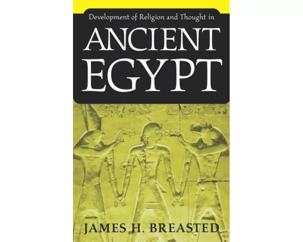 Development of Religion and Thought in Ancient Egypt