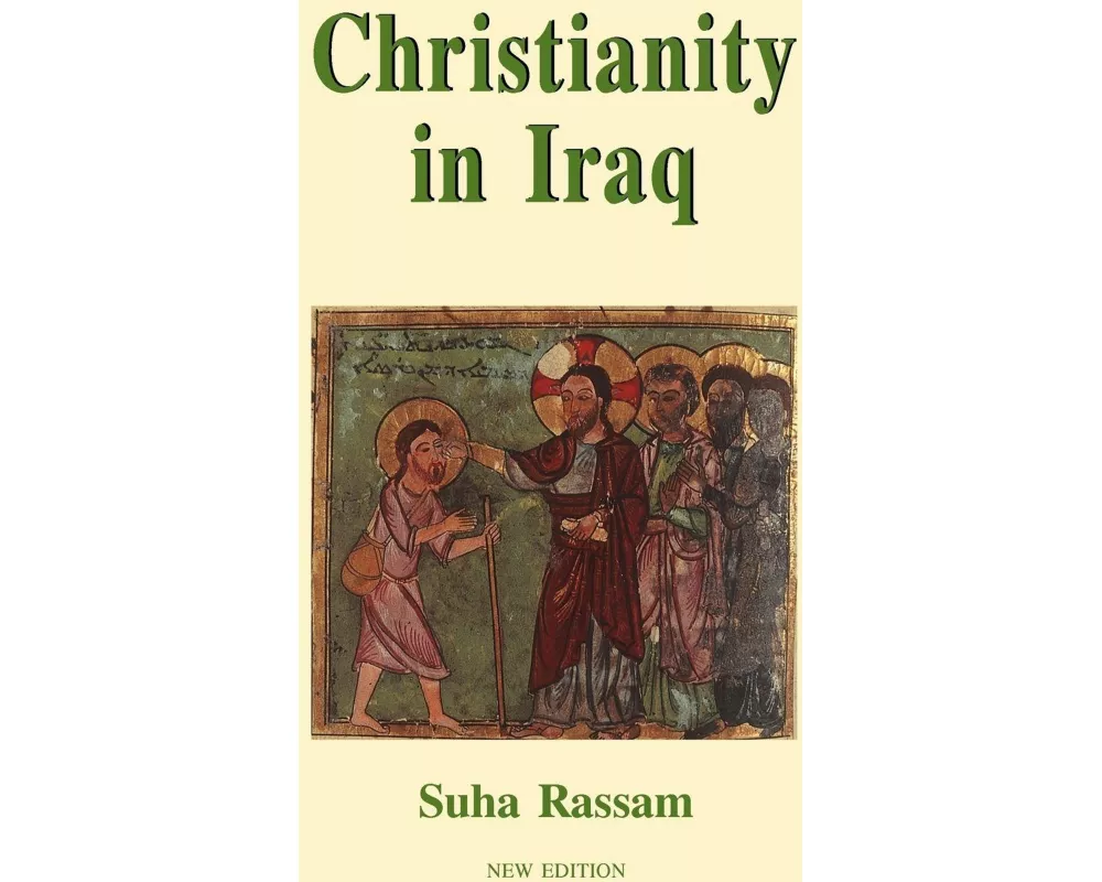 Christianity in Iraq, New Edition