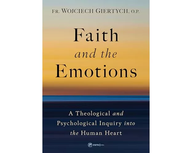 Faith and the Emotions