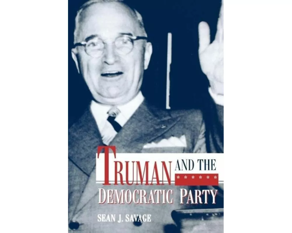 Truman and the Democratic Party