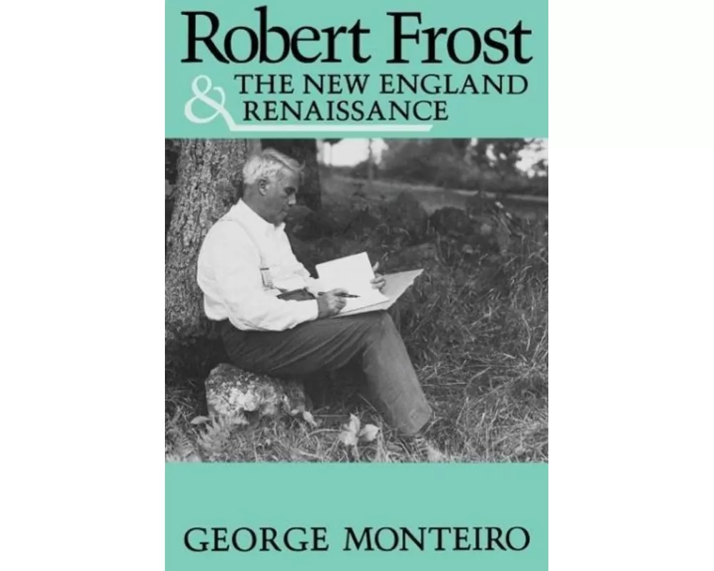 Robert Frost & New Eng Renaissance