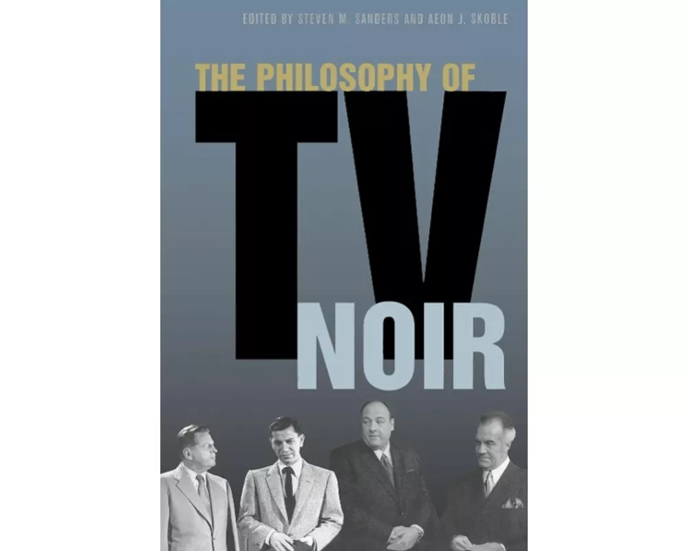 The Philosophy of TV Noir