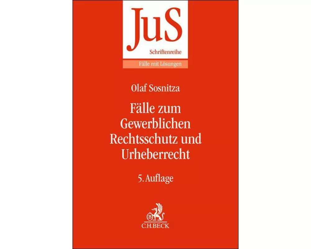 Fälle zum Gewerblichen Rechtsschutz und Urheberrecht