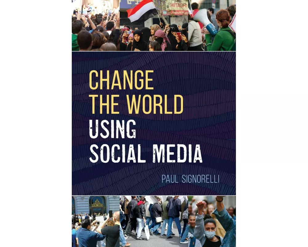 Change the World Using Social Media
