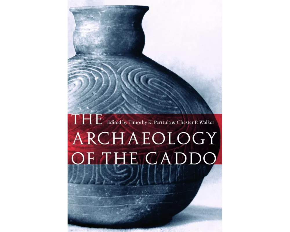 The Archaeology of the Caddo