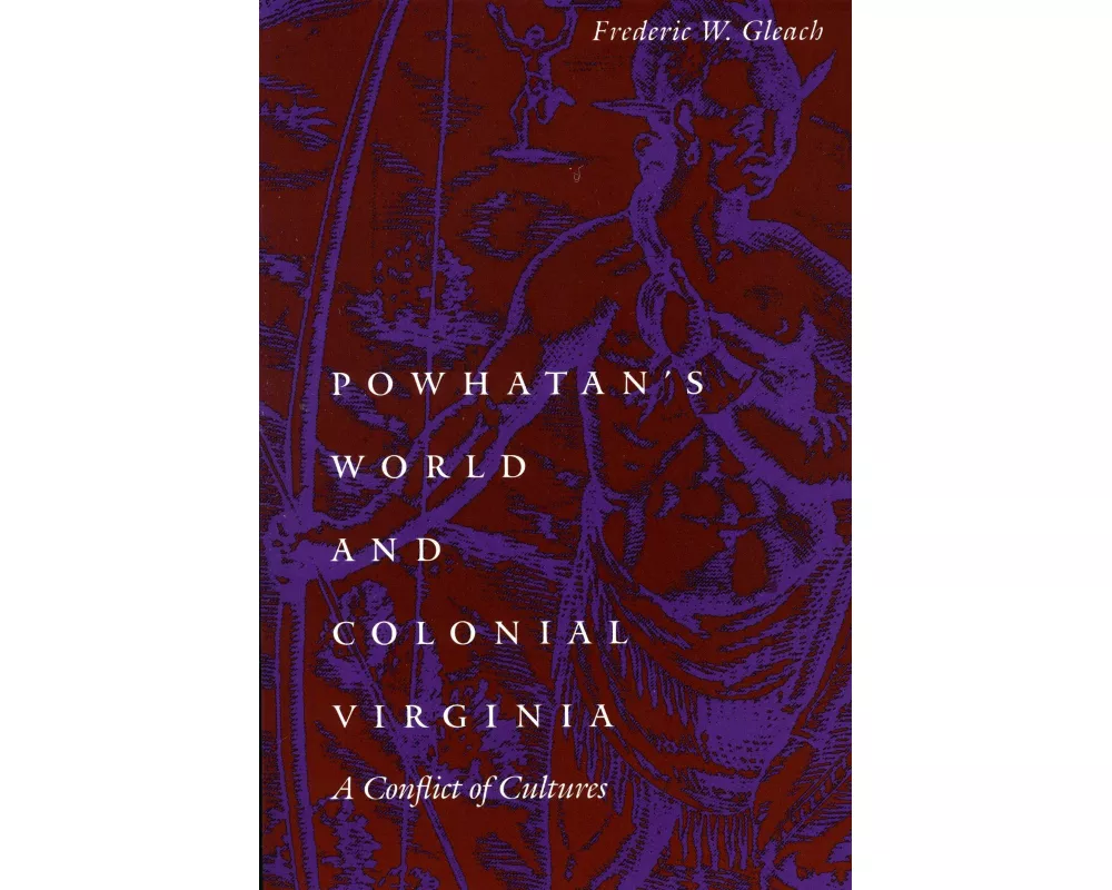 Powhatan's World and Colonial Virginia