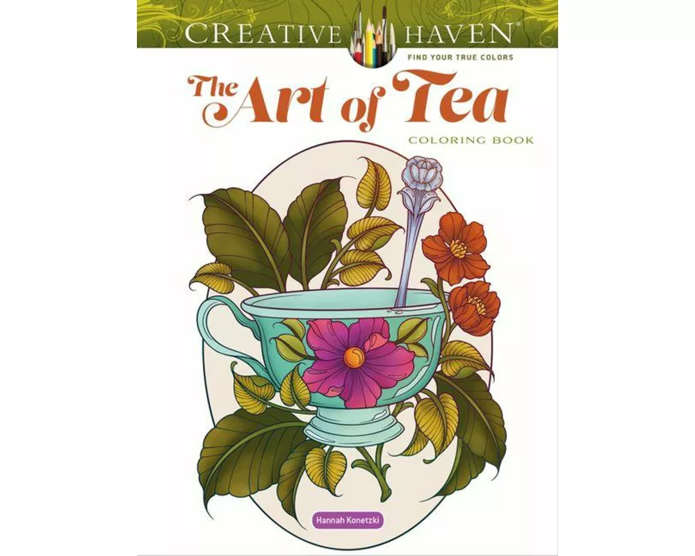 Creative Haven the Art of Tea Coloring Book