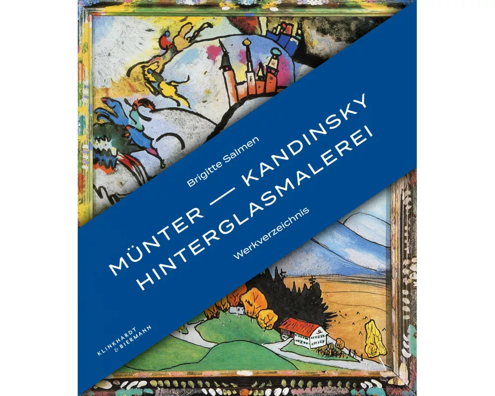 Münter - Kandinsky Hinterglasmalerei