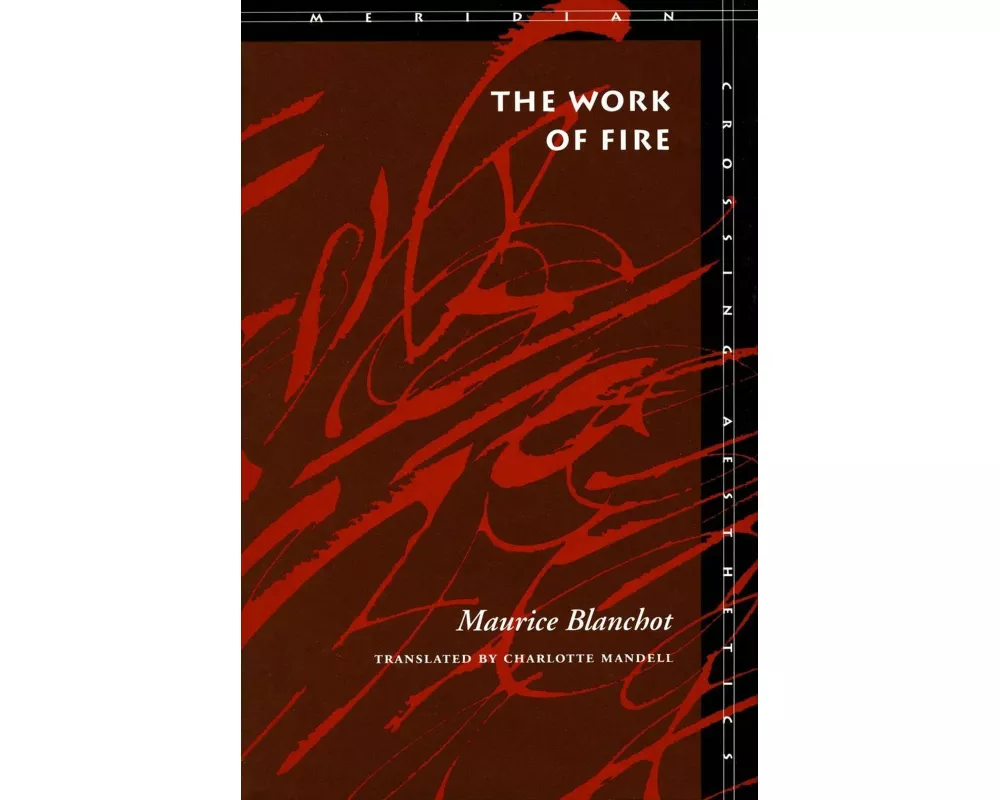 The Work of Fire