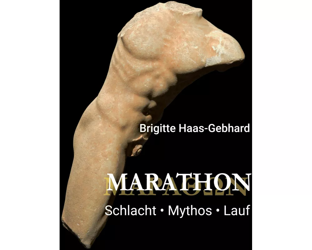 Marathon - Schlacht Mythos Lauf