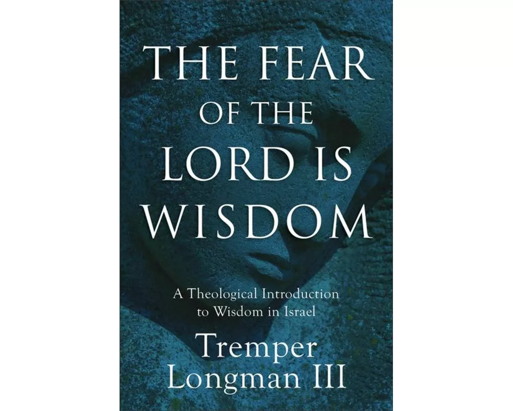 The Fear of the Lord Is Wisdom