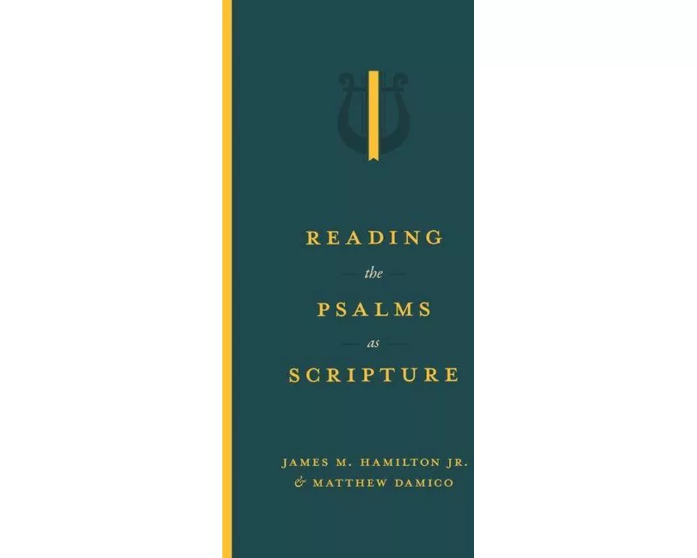 Reading the Psalms as Scripture