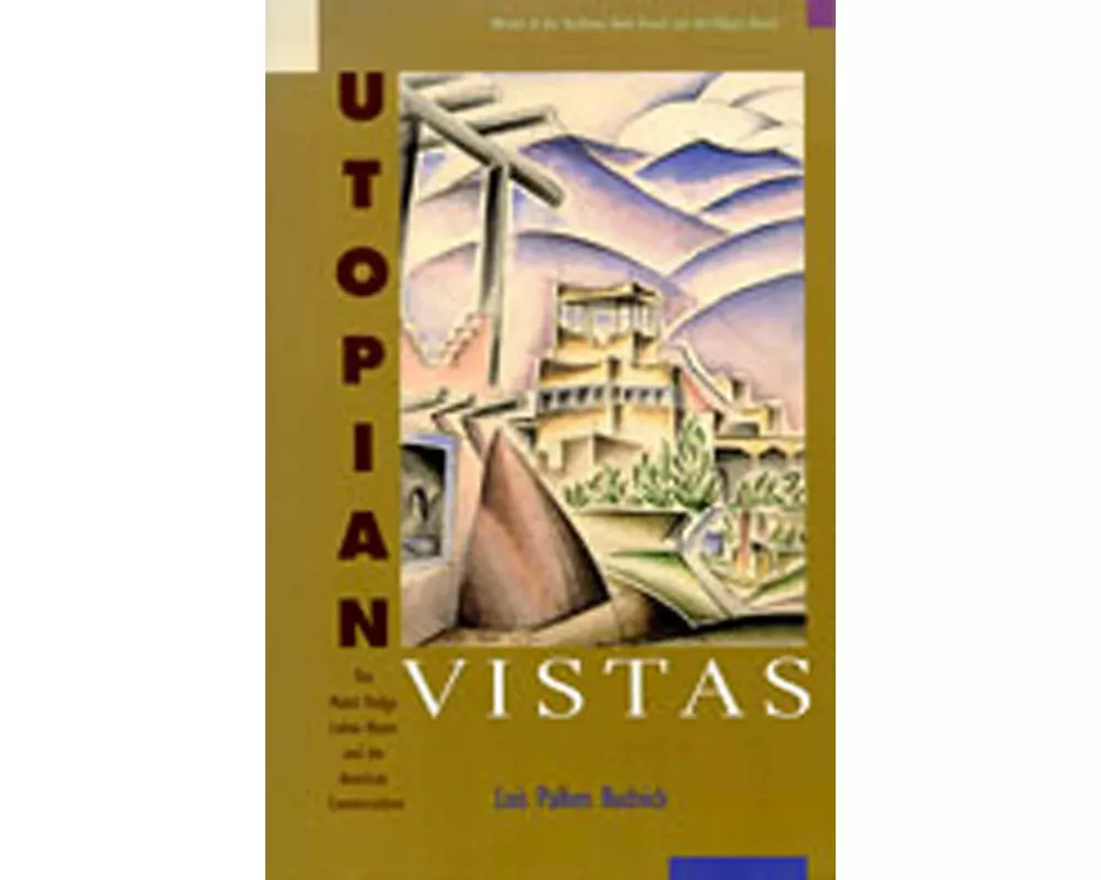 Utopian Vistas