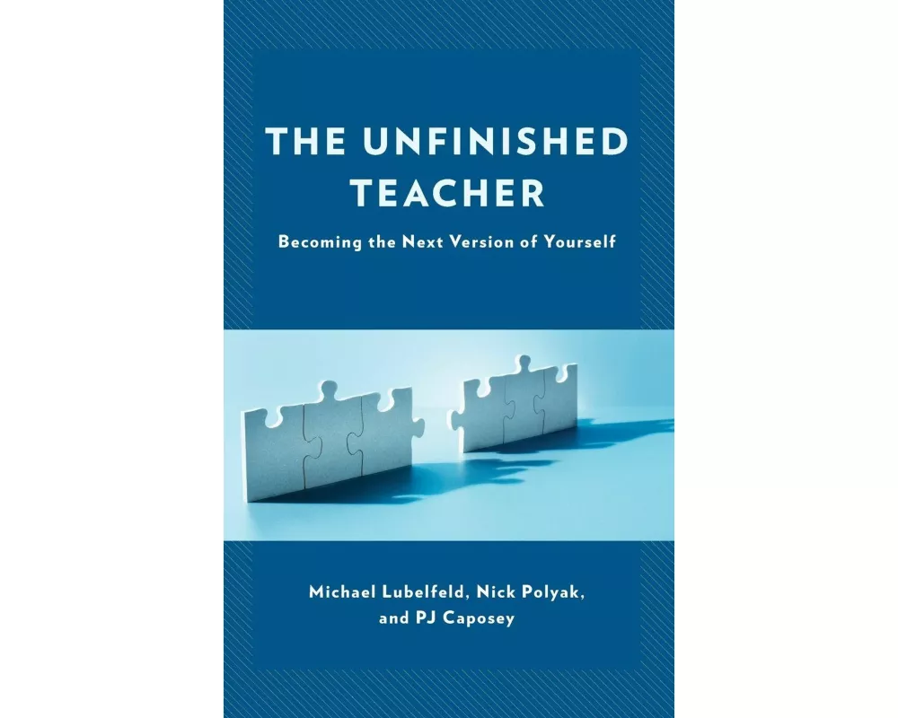 The Unfinished Teacher
