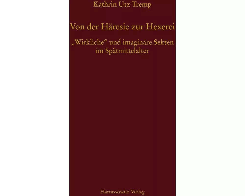 Von der Häresie zur Hexerei