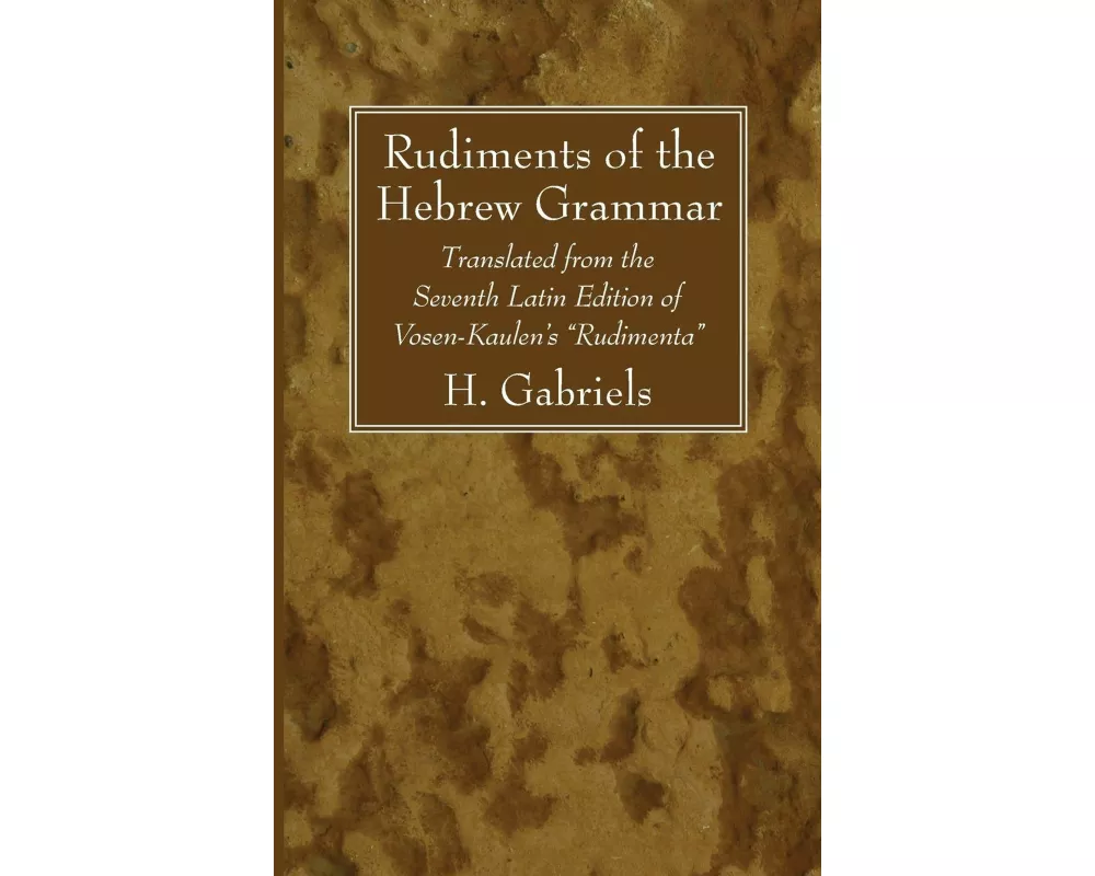 Rudiments of the Hebrew Grammar