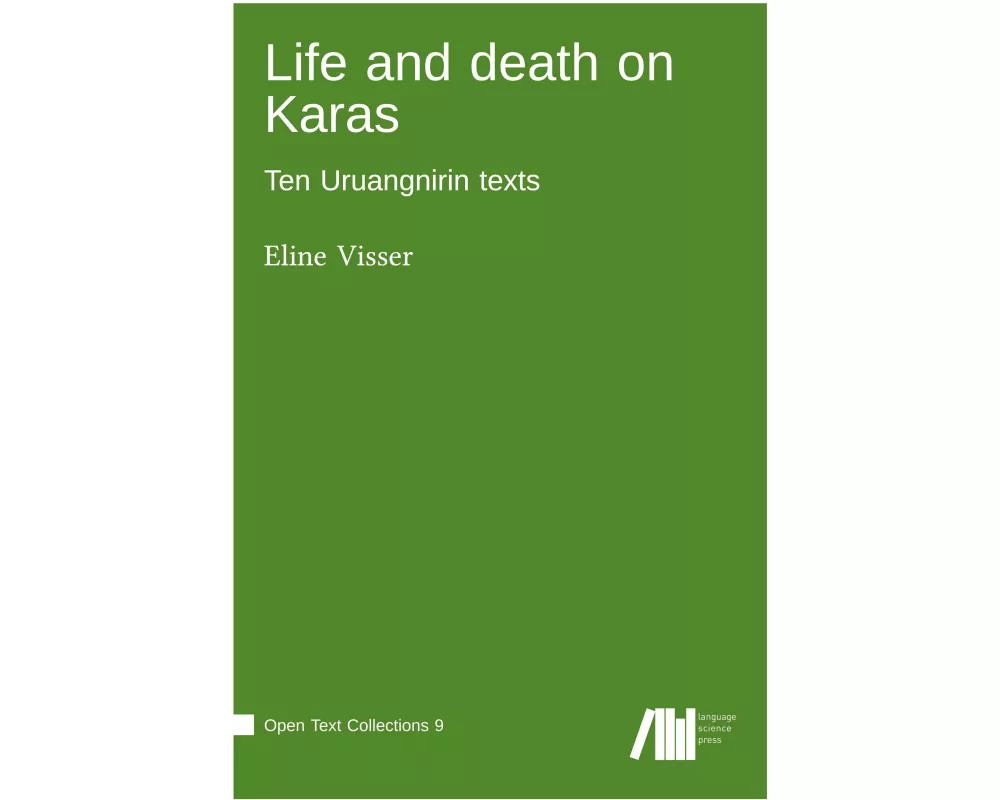 Life and death on Karas : Ten Uruangnirin texts