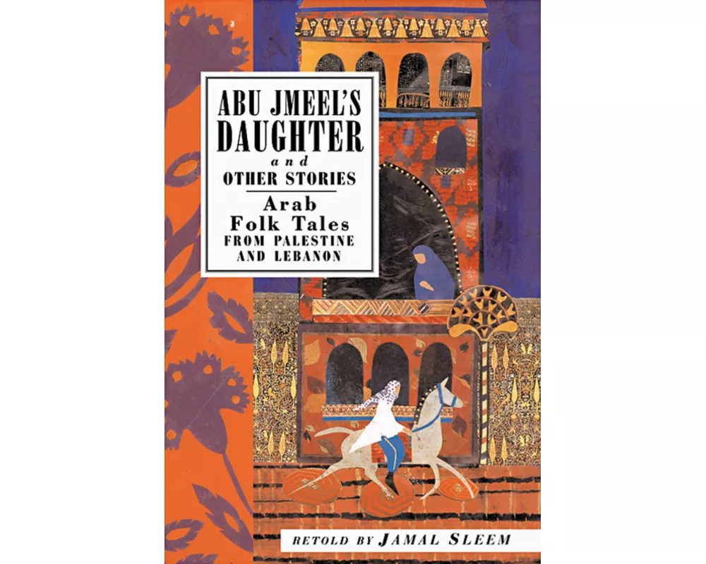 Abu Jmeel's Daughter and Other Stories
