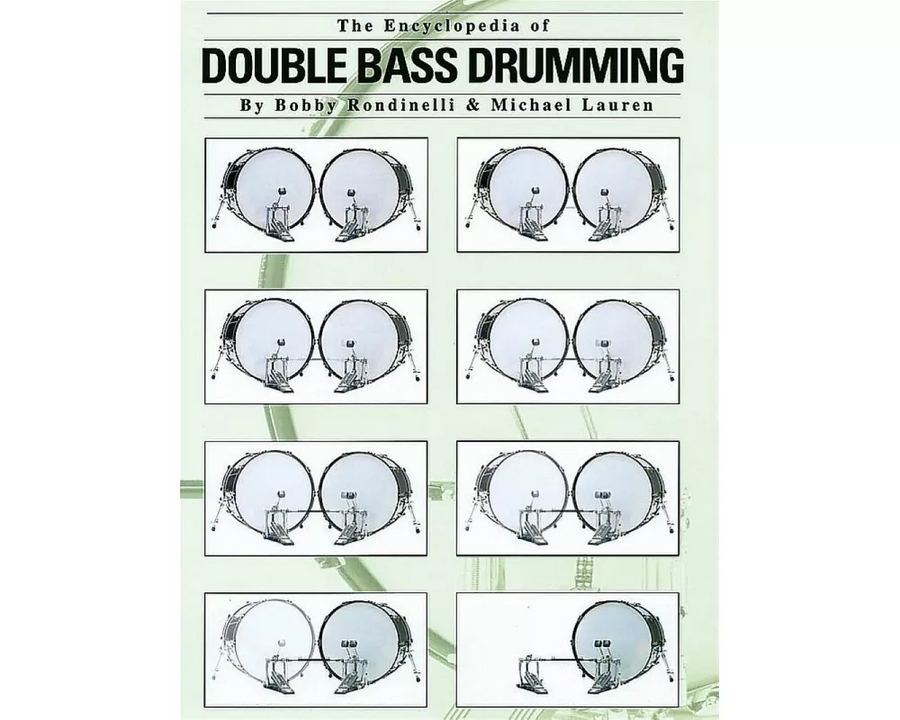 The Encyclopedia of Double Bass Drumming